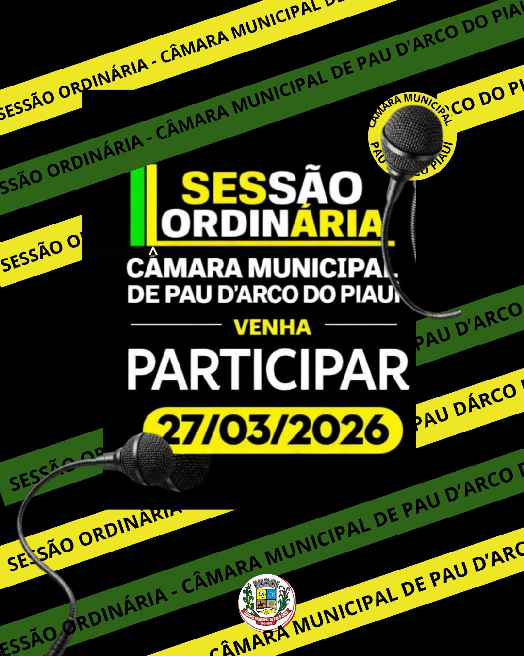 Câmara Municipal de Pau D’Arco do Piauí convida população para Sessão Ordinária.